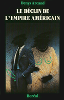 Déclin de l'empire américain (Le)